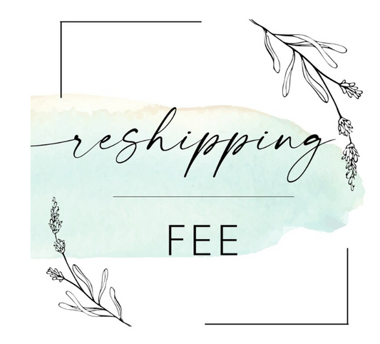 RESHIPPING FEE